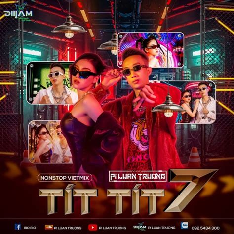 Stream Tít Tít 7 PiLuanTruong VietMix Hot TikTok by Pi Luan Truong