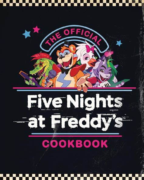 The Official Five Nights At Freddys Cookbook Pdfcoffeecom