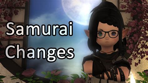 Thoughts On The Samurai Changes Patch Ffxiv Endwalker Youtube