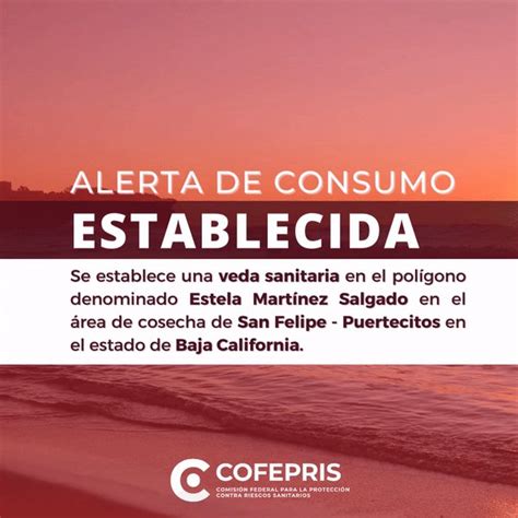 COFEPRIS On Twitter Se Implementa Veda Sanitaria Por MareaRoja En