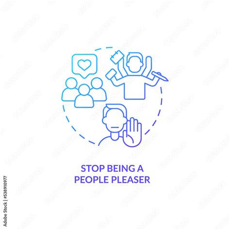 Stop Being People Pleaser Blue Gradient Concept Icon Care Of Yourself