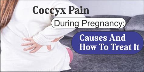 Coccyx Pain During Pregnancy Causes And How To Treat It