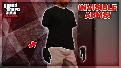 EASIEST WAYS TO GET FULLY INVISIBLE ARMS IN GTA 5 ONLINE UPDATED