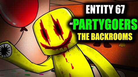 Partygoers Entity 67 Level Fun The Backrooms Youtube