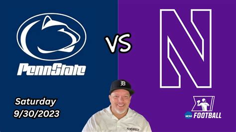 Penn State Northwestern Saturday 9 30 23 Ncaaf Picks And Predictions Picks And Parlays Youtube