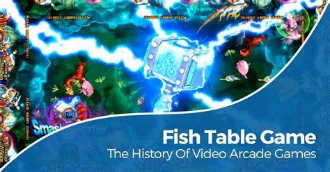 Fish Table Game The History Of Video Arcade Games Part Two Fish G