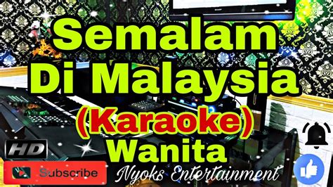 Semalam Di Malaysia Victor Hutabarat Karaoke Melayu Nada Wanita