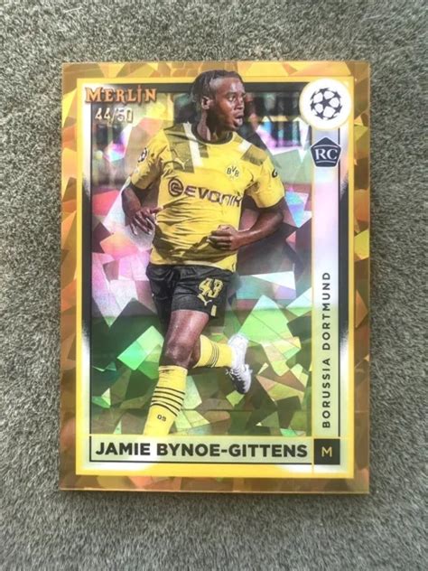 2022 23 TOPPS MERLIN Jamie Bynoe Gittens 50 glace fissurée or Borussia