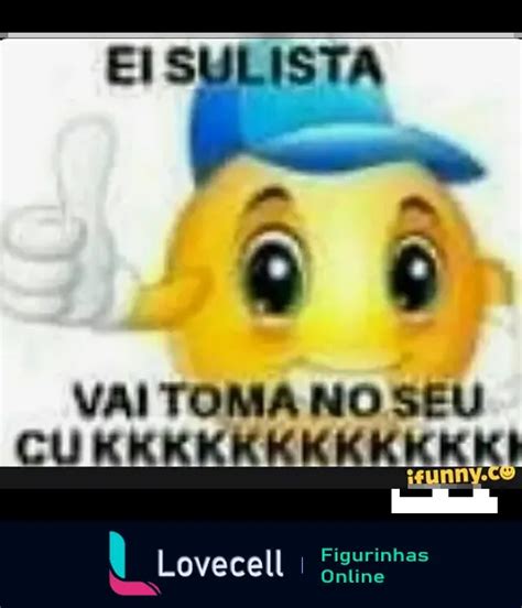 Figurinha Vai Toma No Seu Cu Kkkkkkkkk Para WhatsApp Lovecell