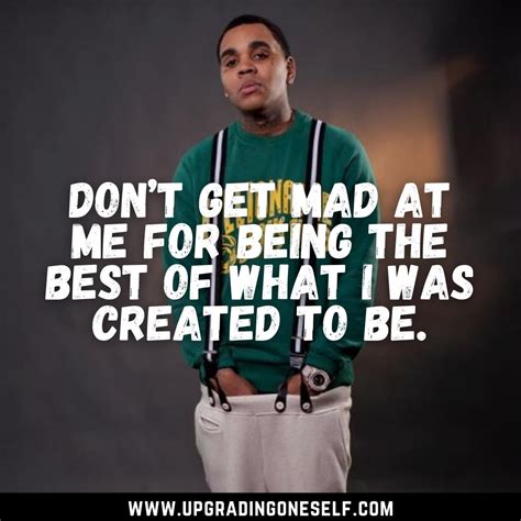 Kevin Gates Quotes Upgrading Oneself