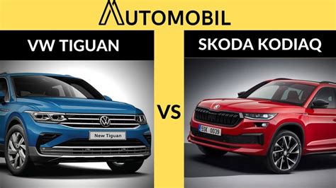 Volkswagen Tiguan Vs Skoda Kodiaq Car Comparison Car Details Analysis Reviews Automobil Youtube