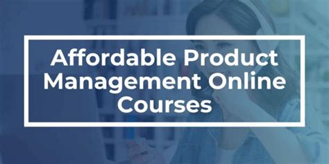 Best Affordable And Free Online Product Management Courses