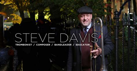 Music | Steve Davis | Jazz Trombonist and Educator