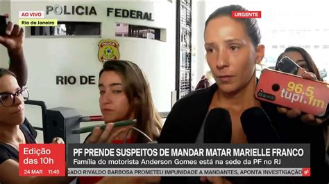 Vídeos PF prende irmãos Brazão suspeitos de mandar matar Marielle e