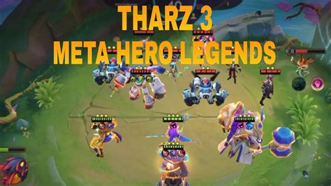 THARZ 3 META HERO LEGENDS DAMAGE GAK NGOTAK SEKALI ULTI RATA