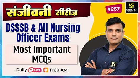 DSSSB Staff Nurse 2023 सजवन Series 257 Staff Nurse Exam