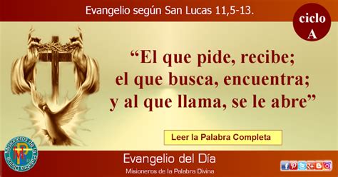 MISIONEROS DE LA PALABRA DIVINA EVANGELIO SAN LUCAS 11 5 13 San