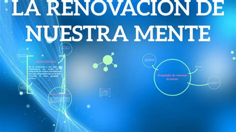 LA RENOVACIÓN DE NUESTRA MENTE by JAIDIS LEDEZMA on Prezi