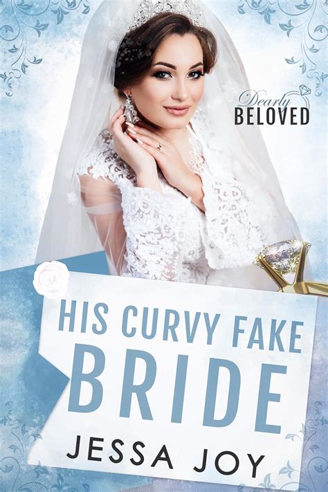 His Curvy Fake Bride A Grumpy Sunshine Billionaire Romance Ebook Joy