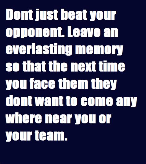 Dont Just Beat Your Opponent Beats Motivational Quotes Inspirational