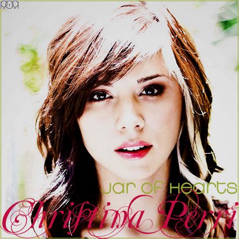 Song Lyric: Jar Of Hearts ~ Christina Perri