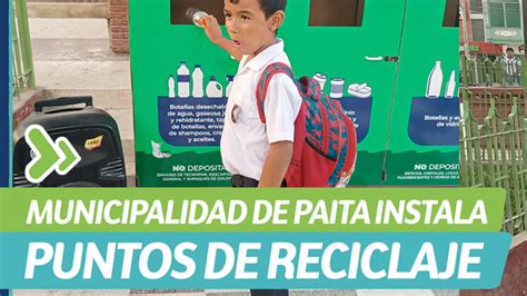 Municipalidad De Paita Instala Puntos De Reciclaje Noticias