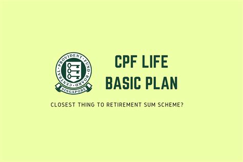 CPF LIFE Basic Plan: For Those Who Wish To Be On The "Old" CPF