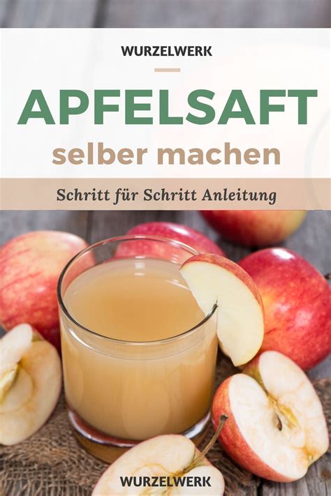 Apfelsaft Selbst Machen So Geht Es Auch Ohne Entsafter Artofit