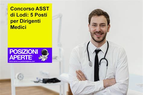 Concorso ASST Di Lodi 5 Posti Per Dirigenti Medici Posizioni Aperte