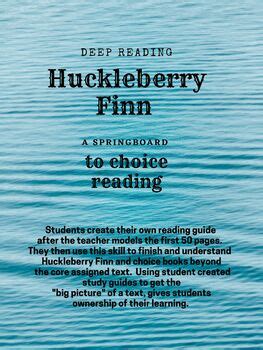 Huck Finn Study And Beyond As A Springboard To Deep Reading TPT