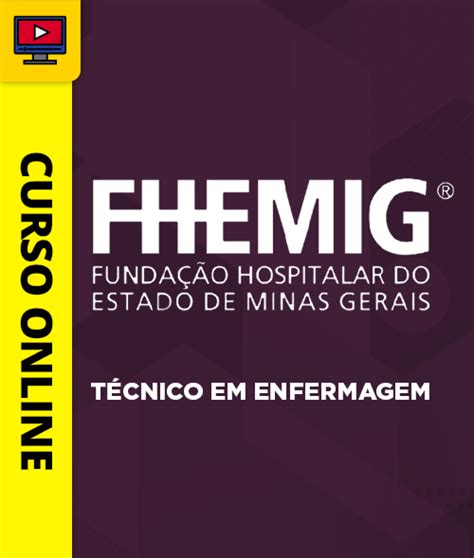 Curso Fhemig T Cnico Em Enfermagem