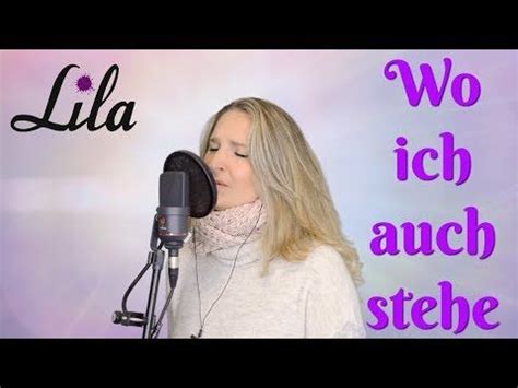 Kirchenlied Wo ich auch stehe gesungen von Lila Lied für