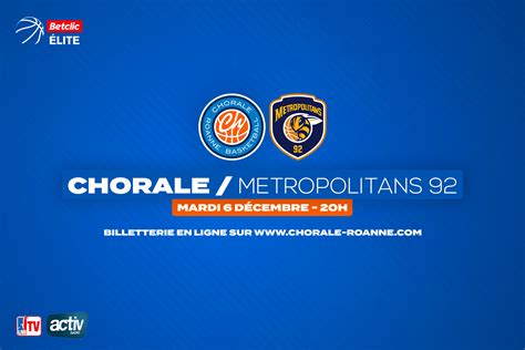 Chorale Roanne Basket Chorale Metropolitans 92 La Billetterie Est