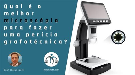 Qual é o melhor microscópio para fazer uma perícia grafotécnica YouTube