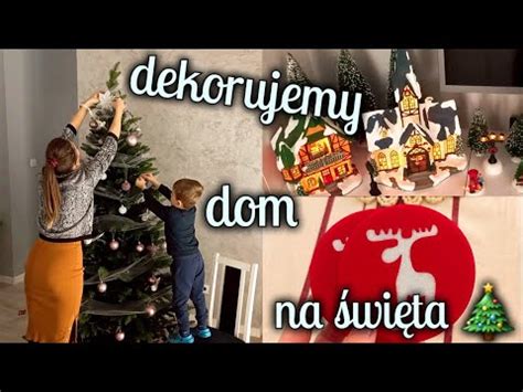 Dekorujemy Razem Dom Na Wi Ta Ca Y Dzie Strojenia Ozdabiania I