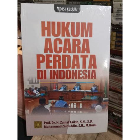 Jual Hukum Acara Perdata Di Indonesia Edisi Kedua Zainal Asikin