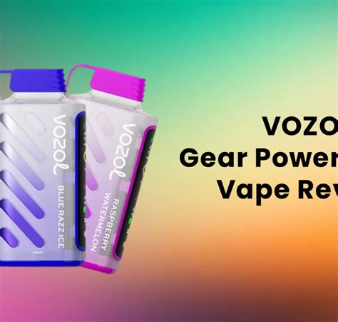 Vozol Gear Power Disposable Vape Review