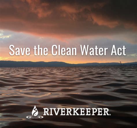 Tell Congress Don T Let EPA Weaken The Clean Water Act Riverkeeper