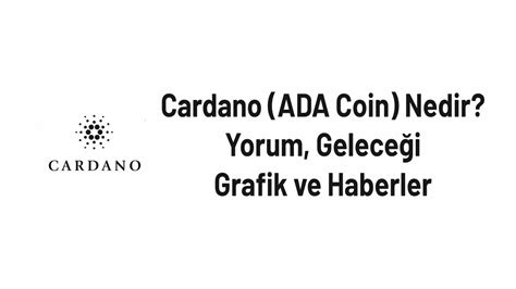 Ada Coin Nedir Ada Coin Yorum Geleceği Grafik ve TL Fiyatı