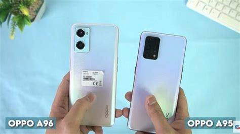 Perbandingan Oppo A Versus Oppo A Benarkah Ada Penurunan Spek