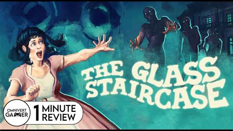 The Glass Staircase 1 Minute Review Youtube