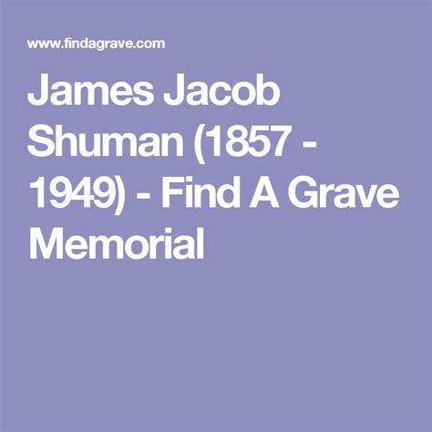 James Jacob Shuman Find A Grave Memorial Grave