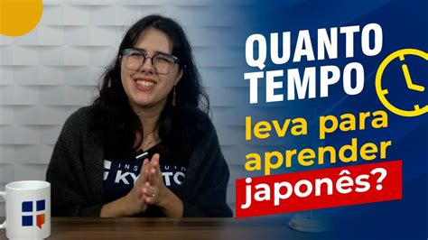 Quanto Tempo Leva Para Aprender Japon S Youtube