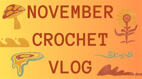 CML November Crochet Vlog 2023 Crafts DIY Fun Handmade Yarn Haul