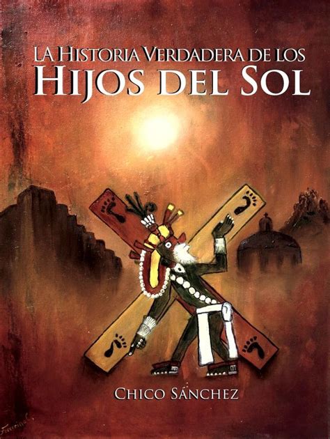 La Historia Verdadera De Los Hijos Del Sol Enlaces Directos