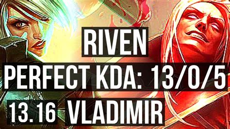 RIVEN Vs VLADIMIR MID 13 0 5 2 0M Mastery Legendary 6 Solo Kills