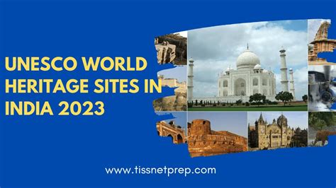 UNESCO World Heritage Sites in India 2023 - TISSNET Prep