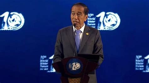 Pesan Presiden Jokowi Saat Buka World Water Forum Ke Di Bali