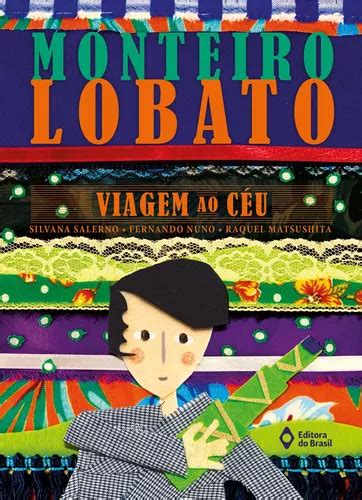 Viagem Ao C U De Lobato Monteiro S Rie Picapau Amarelo Editora Do