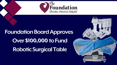 Smh Foundation Approves Over 100 000 To Fund Robotic Surgical Table Sheridan Memorial Hospital